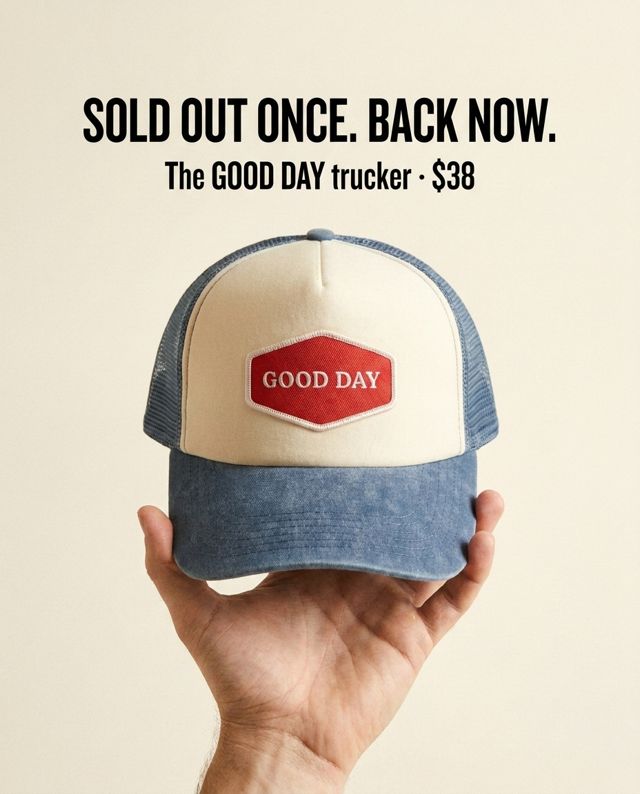 Winning ad: GOOD DAY cap held up with headline Sold Out Once Back Now